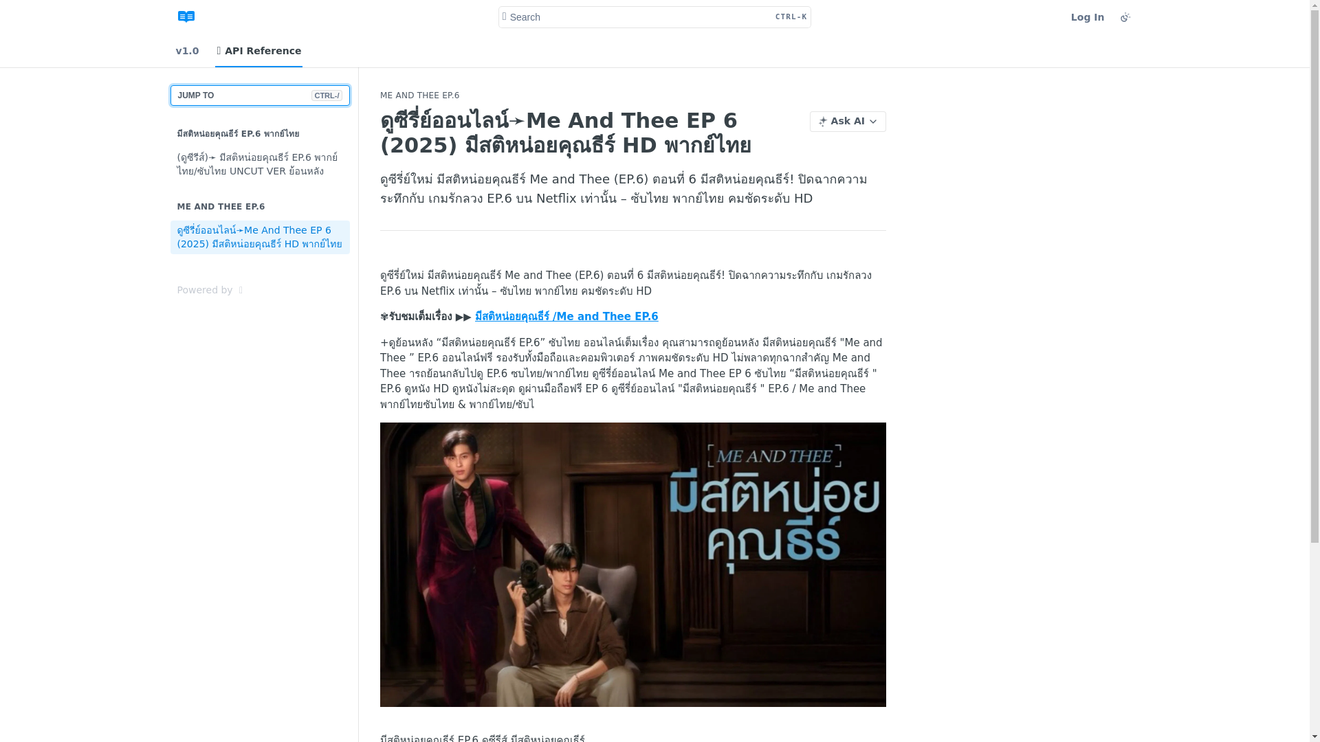 website screenshot of https://me-and-thee-ep-6-uncut-hd.readme.io/reference/%E0%B8%A1%E0%B8%B5%E0%B8%AA%E0%B8%95%E0%B8%B4%E0%B8%AB%E0%B8%99%E0%B9%88%E0%B8%AD%E0%B8%A2%E0%B8%84%E0%B8%B8%E0%B8%93%E0%B8%98%E0%B8%B5%E0%B8%A3%E0%B9%8C-%E0%B8%95%E0%B8%AD%E0%B8%99%E0%B8%97%E0%B8%B5%E0%B9%88-6