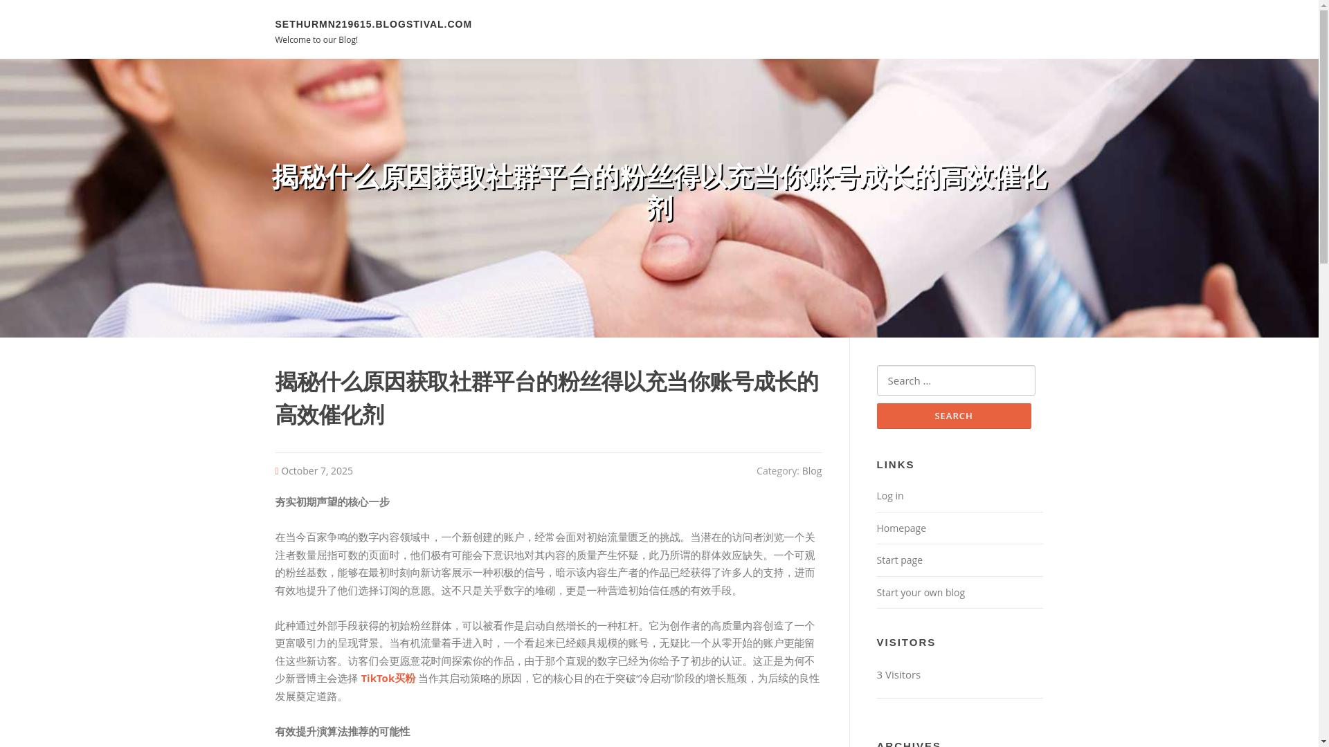 website screenshot of https://sethurmn219615.blogstival.com/59310783/%E6%8F%AD%E7%A7%98%E4%BB%80%E4%B9%88%E5%8E%9F%E5%9B%A0%E8%8E%B7%E5%8F%96%E7%A4%BE%E7%BE%A4%E5%B9%B3%E5%8F%B0%E7%9A%84%E7%B2%89%E4%B8%9D%E5%BE%97%E4%BB%A5%E5%85%85%E5%BD%93%E4%BD%A0%E8%B4%A6%E5%8F%B7%E6%88%90%E9%95%BF%E7%9A%84%E9%AB%98%E6%95%88%E5%82%AC%E5%8C%96%E5%89%82