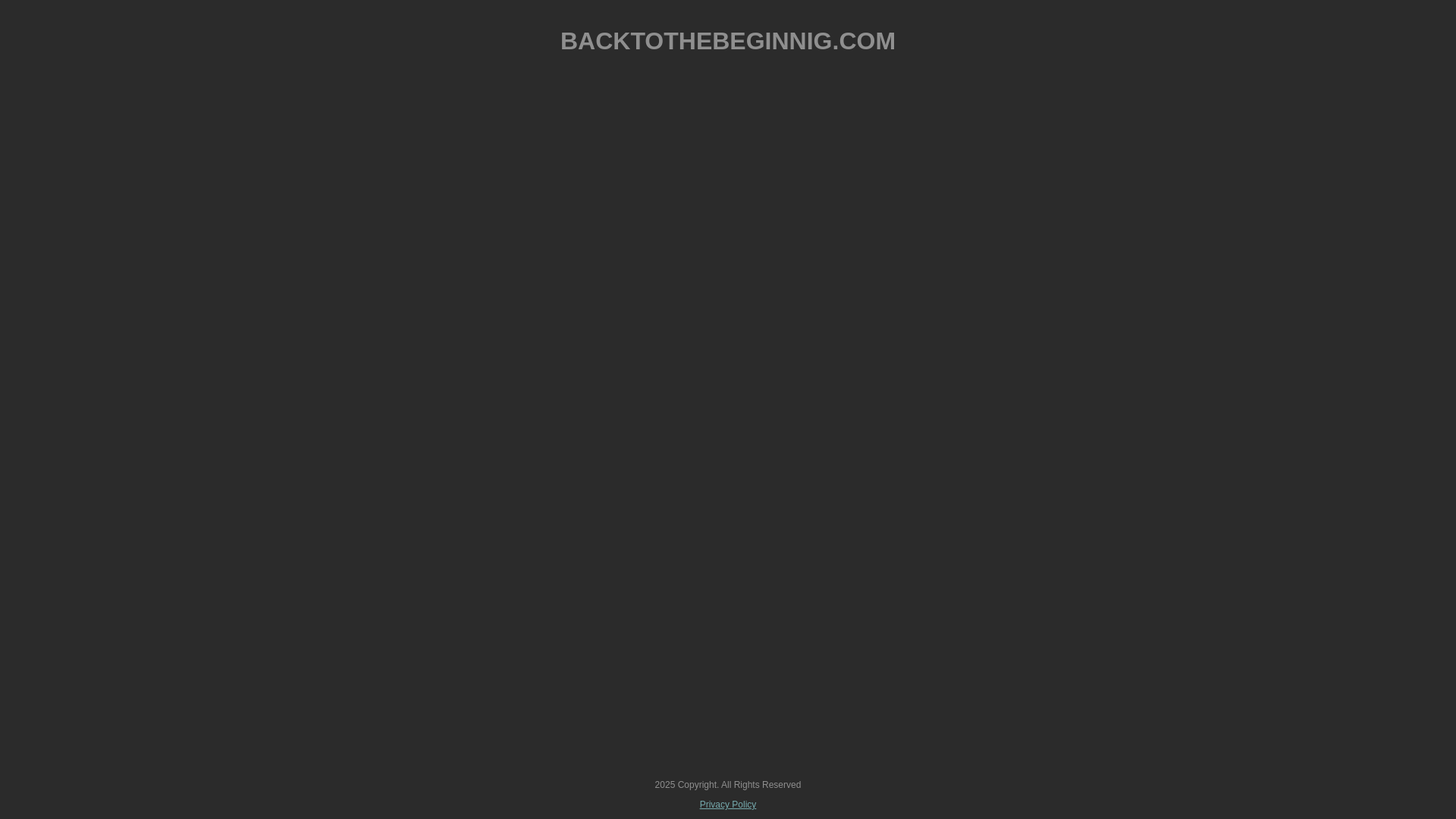 website screenshot of https://backtothebeginnig.com/