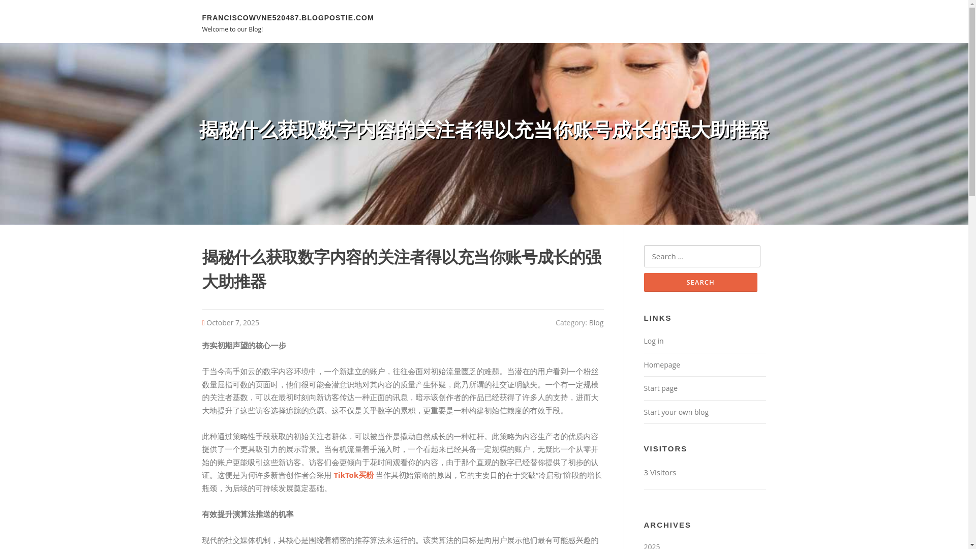website screenshot of https://franciscowvne520487.blogpostie.com/58998872/%E6%8F%AD%E7%A7%98%E4%BB%80%E4%B9%88%E8%8E%B7%E5%8F%96%E6%95%B0%E5%AD%97%E5%86%85%E5%AE%B9%E7%9A%84%E5%85%B3%E6%B3%A8%E8%80%85%E5%BE%97%E4%BB%A5%E5%85%85%E5%BD%93%E4%BD%A0%E8%B4%A6%E5%8F%B7%E6%88%90%E9%95%BF%E7%9A%84%E5%BC%BA%E5%A4%A7%E5%8A%A9%E6%8E%A8%E5%99%A8