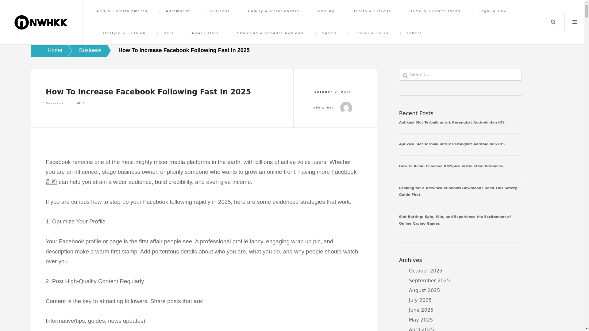 website screenshot of https://www.nwhkk.com/how-to-increase-facebook-following-fast-in-2025/