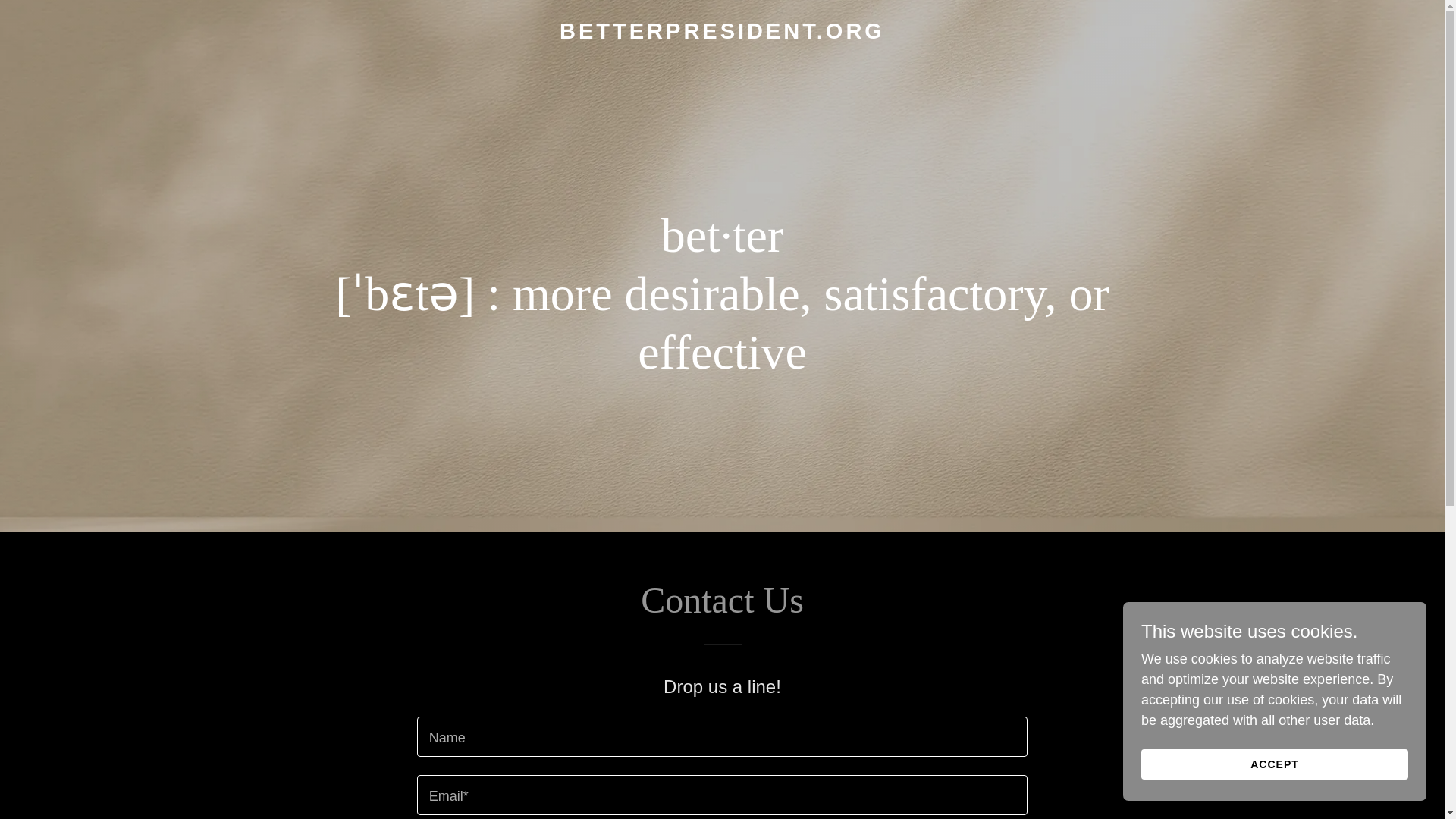 website screenshot of https://betterpresident.org/