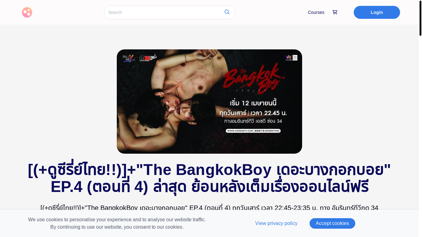 website screenshot of https://gagaoolalabangkokboys.graphy.com/courses/thebangkokboyep4