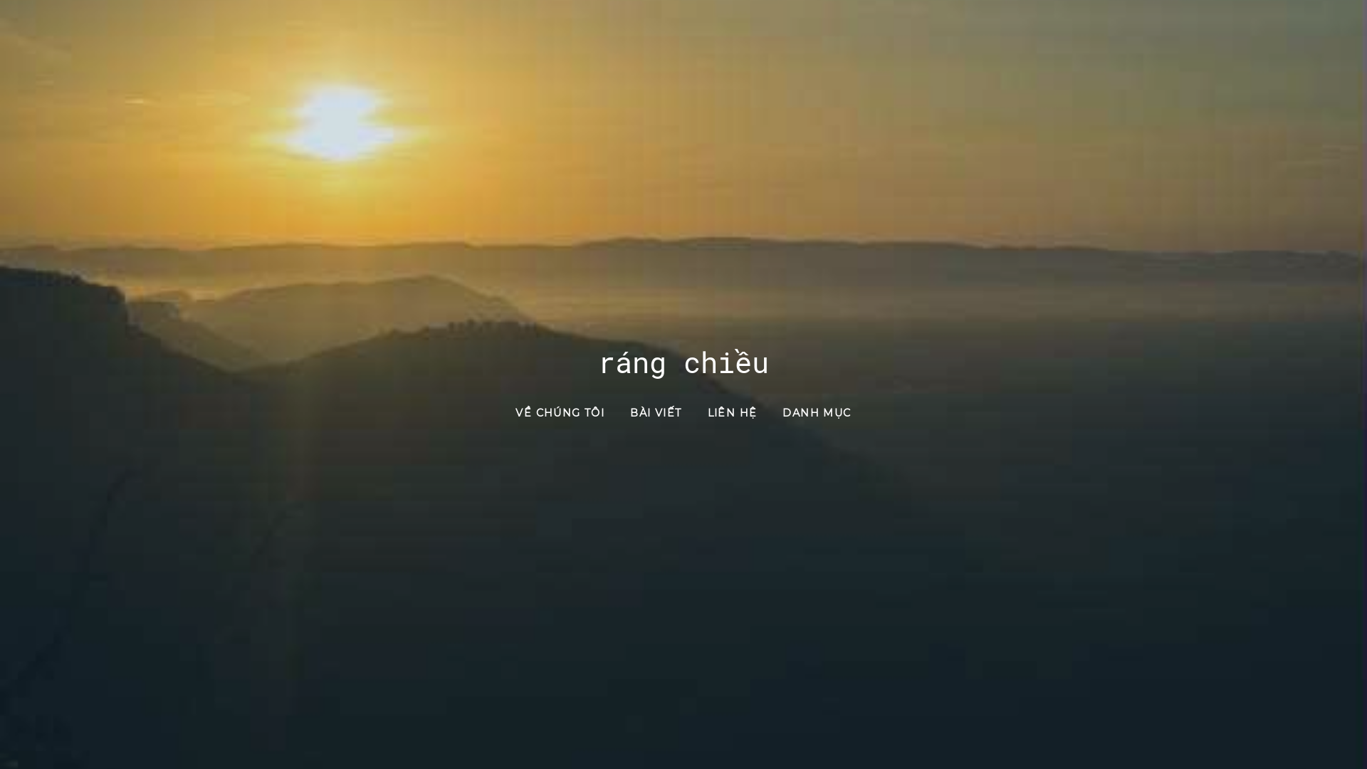 website screenshot of https://rangchieu.blog/
