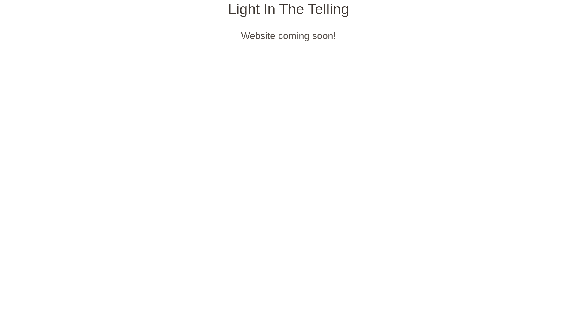 website screenshot of https://lightinthetelling.com/