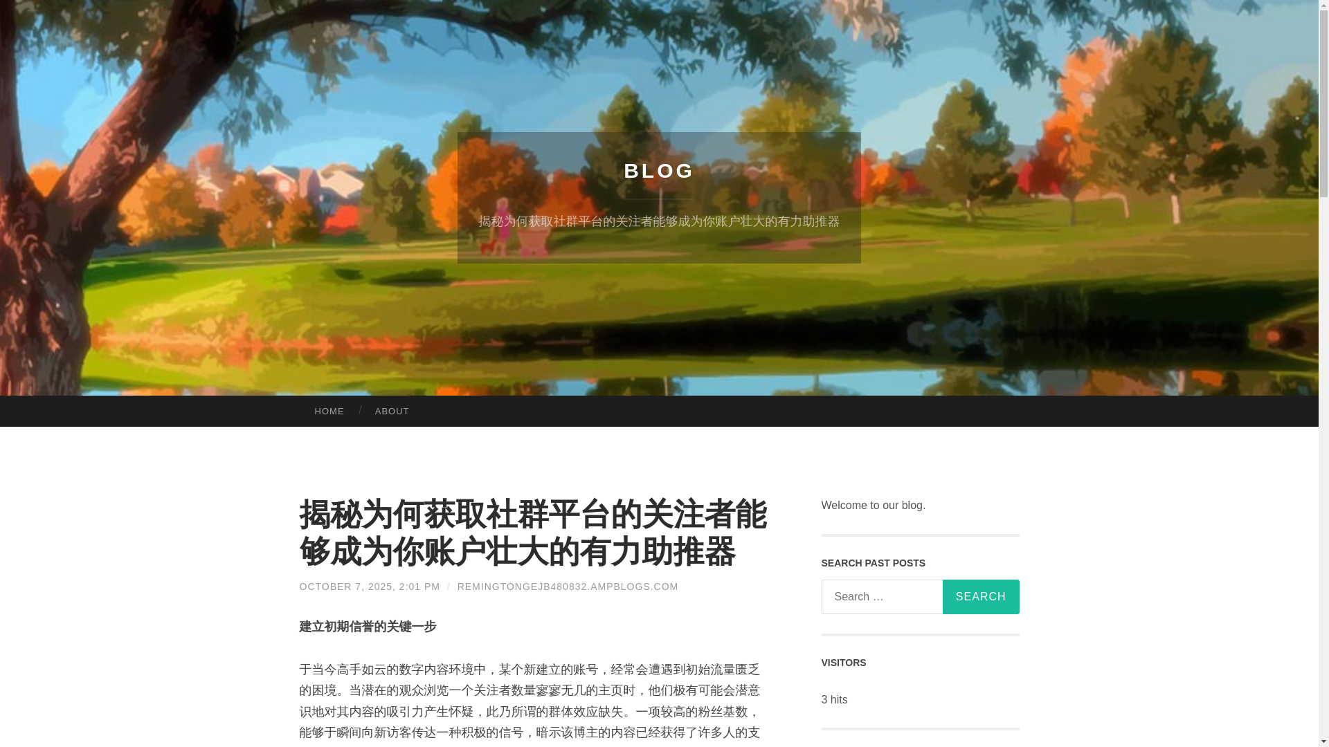 website screenshot of https://remingtongejb480832.ampblogs.com/%E6%8F%AD%E7%A7%98%E4%B8%BA%E4%BD%95%E8%8E%B7%E5%8F%96%E7%A4%BE%E7%BE%A4%E5%B9%B3%E5%8F%B0%E7%9A%84%E5%85%B3%E6%B3%A8%E8%80%85%E8%83%BD%E5%A4%9F%E6%88%90%E4%B8%BA%E4%BD%A0%E8%B4%A6%E6%88%B7%E5%A3%AE%E5%A4%A7%E7%9A%84%E6%9C%89%E5%8A%9B%E5%8A%A9%E6%8E%A8%E5%99%A8-74525364