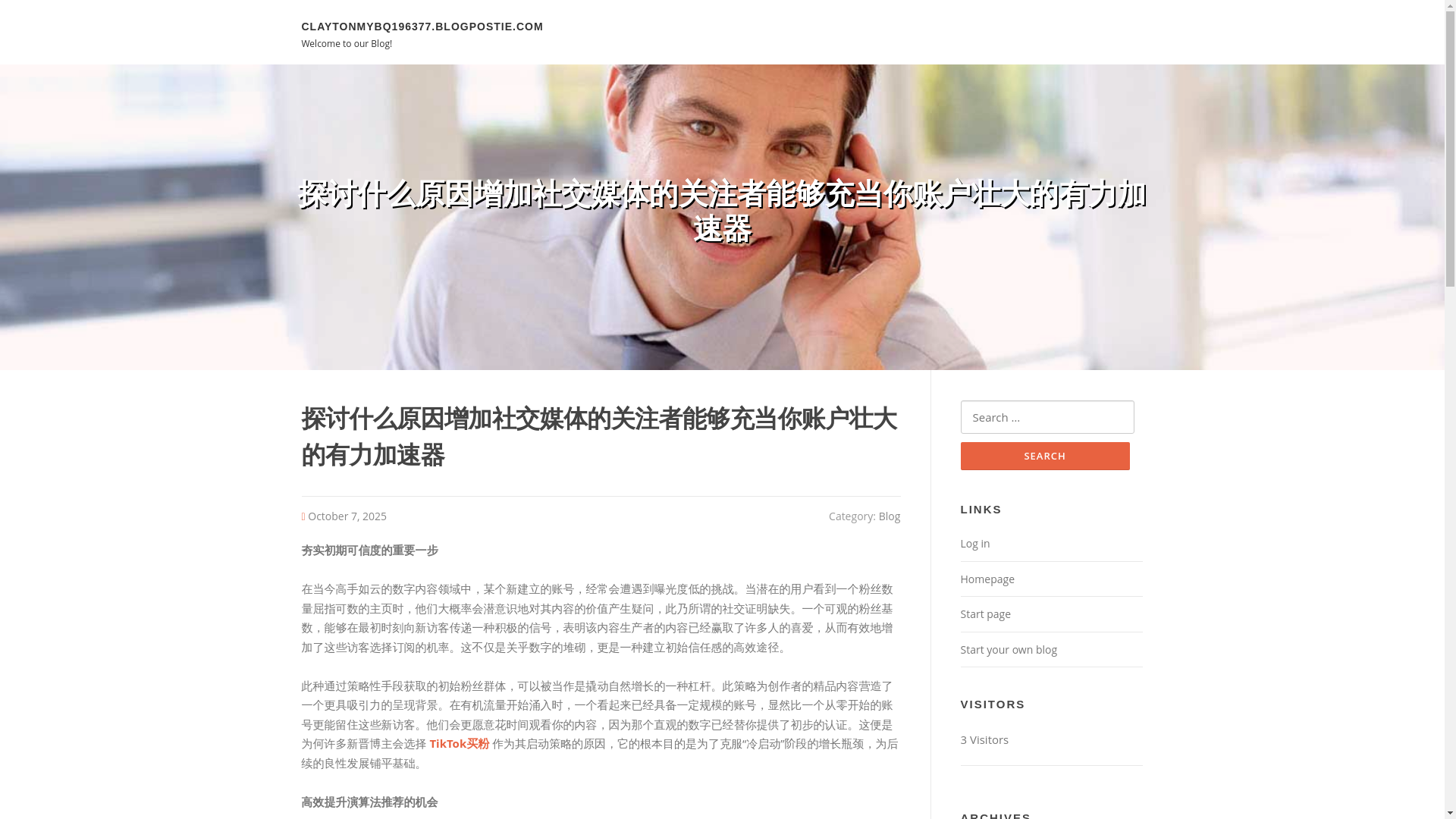 website screenshot of https://claytonmybq196377.blogpostie.com/58997300/%E6%8E%A2%E8%AE%A8%E4%BB%80%E4%B9%88%E5%8E%9F%E5%9B%A0%E5%A2%9E%E5%8A%A0%E7%A4%BE%E4%BA%A4%E5%AA%92%E4%BD%93%E7%9A%84%E5%85%B3%E6%B3%A8%E8%80%85%E8%83%BD%E5%A4%9F%E5%85%85%E5%BD%93%E4%BD%A0%E8%B4%A6%E6%88%B7%E5%A3%AE%E5%A4%A7%E7%9A%84%E6%9C%89%E5%8A%9B%E5%8A%A0%E9%80%9F%E5%99%A8