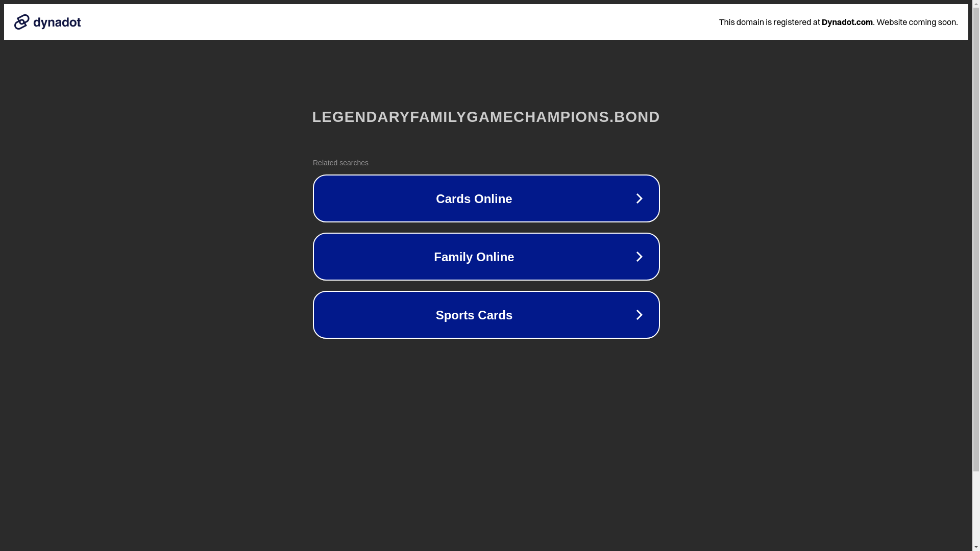 website screenshot of https://legendaryfamilygamechampions.bond/