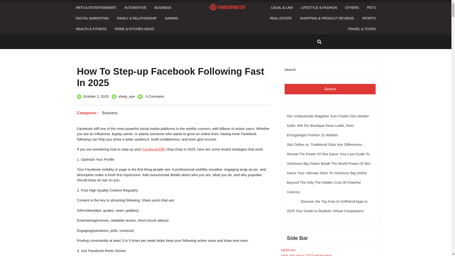 website screenshot of https://thumbsupmaster.com/how-to-step-up-facebook-following-fast-in-2025/