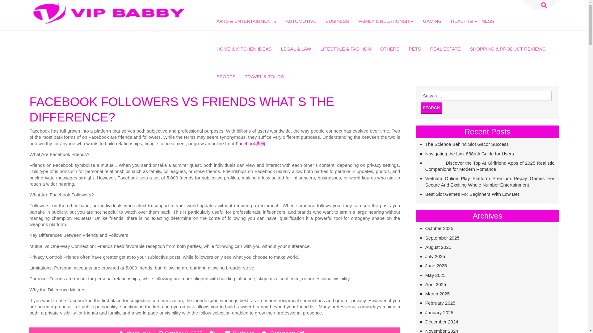 website screenshot of https://vipbabby.com/facebook-followers-vs-friends-what-s-the-difference/