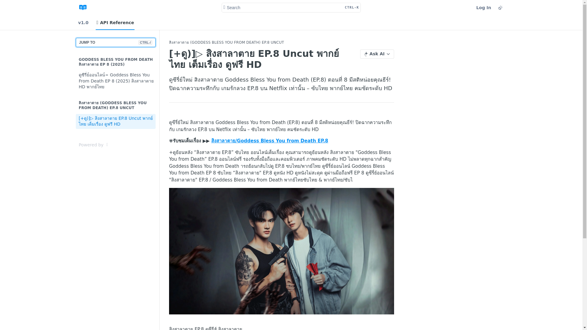 website screenshot of https://goddessblessyoufrom-death-ep-8.readme.io/reference/%E0%B8%AA%E0%B8%B4%E0%B8%87%E0%B8%AA%E0%B8%B2%E0%B8%A5%E0%B8%B2%E0%B8%95%E0%B8%B2%E0%B8%A2-ep8-uncut