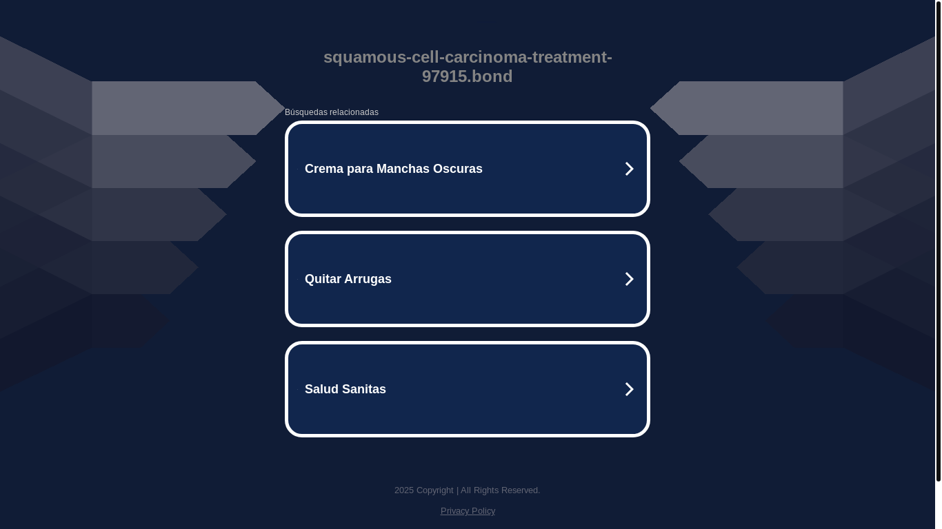 website screenshot of https://squamous-cell-carcinoma-treatment-97915.bond/