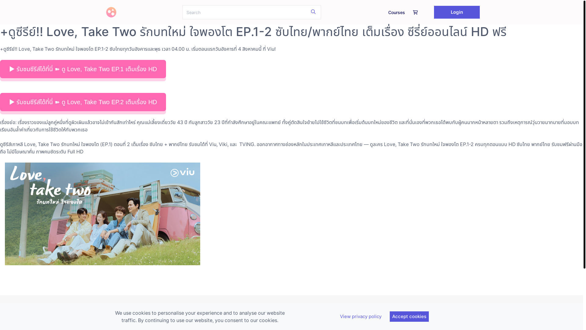 website screenshot of https://lovetaketwoep1thaisub.graphy.com/